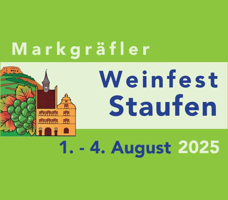 Markgräfler Weinfest Staufen 1.-4.08.2025 Werbeplakat